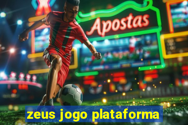 zeus jogo plataforma